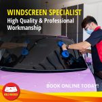 Windscreen Specialist – Mobile Team KL/Selangor